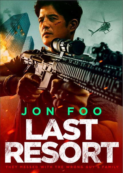 Review: LAST RESORT, Jon Foo Saves His Family From a Gang of Dastardly Thieves
